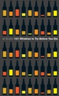 Abbildung von: 101 Whiskies to Try Before You Die (Revised & Updated) - Headline Book Publishing