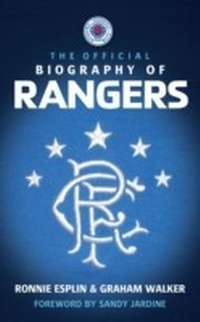 Enlarge image Cover: The Official Biography of Rangers - Headline Book Publishing