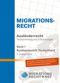 Abbildung von: Ausländerrecht/Migrationsrecht, BRD, Band 1 - Migrationsrecht.net