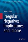 Cover: Irregular Negatives, Implicatures, and Idioms - Springer