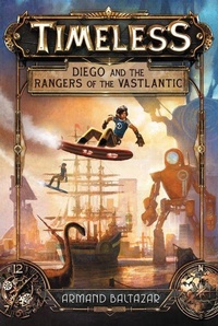 Enlarge image Cover: Diego and the Rangers of the Vastlantic - HarperCollins