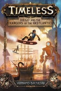 Enlarge image Cover: Timeless: Diego and the Rangers of the Vastlantic - HarperCollins
