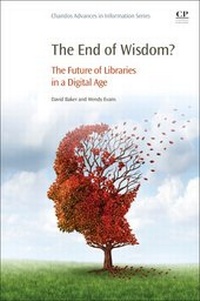 Abbildung von: The End of Wisdom? - Chandos Publishing (Oxford) Ltd