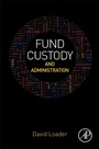 Cover: Fund Custody and Administration - Academic Press