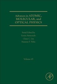 Enlarge image Cover: Advances in Atomic, Molecular, and Optical Physics: Volume 65 - Academic Press