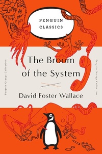 Enlarge image Cover: The Broom of the System - Penguin Classics
