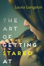 Cover: The Art of Getting Stared At - Razorbill Canada