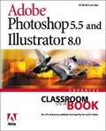 Bild: Adobe (R) Photoshop (R) 5.5 and Illustrator (R) 8.0 Advanced Classroom in a Book - Adobe Press,U.S.