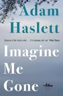 Cover: Imagine Me Gone - Hamish Hamilton Ltd