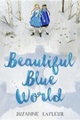 Cover: Beautiful Blue World - Wendy Lamb Books