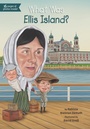 Cover: What Was Ellis Island? - Penguin Workshop
