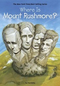 Cover: Where Is Mount Rushmore? - Penguin Workshop