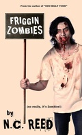 Cover: Friggin Zombies - Creative Texts Publishers, LLC