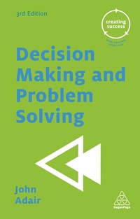 Enlarge image Cover: Decision Making and Problem Solving - Kogan Page Ltd