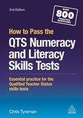 Cover: How to Pass the QTS Numeracy and Literacy Skills Tests - Kogan Page Ltd