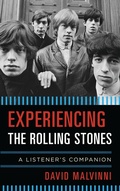 Cover: Experiencing the Rolling Stones - Rowman & Littlefield Publishers