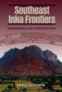 Enlarge image Cover: Southeast Inka Frontiers - University Press of Florida