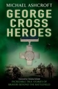 Cover: George Cross Heroes - Headline Book Publishing