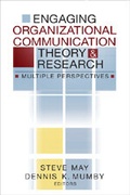 Cover: Engaging Organizational Communication Theory and Research - SAGE Publications Inc