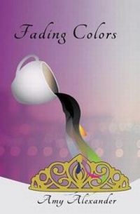 Enlarge image Cover: Fading Colors - Black Creek Publishing Group