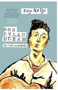 Cover: Bob Dylan Dream - Pembury House Publishing