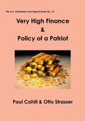 Cover: Very High Finance & Policy of a Patriot - The A. K. Chesterton Trust