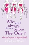 Cover: Why Am I Always the One Before 'The One'? - Headline Book Publishing