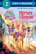 Cover: Horses to the Rescue (Barbie & Her Sisters In A Puppy Chase) - Random House Books for Young Readers