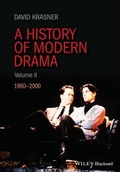 Cover: A History of Modern Drama, Volume II - Wiley-Blackwell
