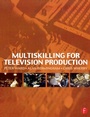 Cover: Multiskilling for Television Production - Routledge