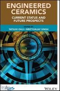 Enlarge image Cover: Engineered Ceramics - Current Status and Future Prospects - Wiley