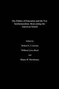 Cover: The Politics Of Education And The New Institutionalism - Routledge