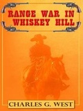 Cover: Range War in Whiskey Hill - Thorndike Press
