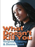 Cover: What Doesn't Kill You - Thorndike Press