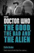 Cover: Doctor Who: The Good, the Bad and the Alien - Penguin Books Ltd