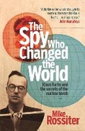 Cover: The Spy Who Changed The World - Headline Book Publishing