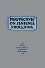 Cover: Perspectives on Sentence Processing - Psychology Press Ltd