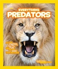 Cover: National Geographic Kids Everything Predators - National Geographic Kids
