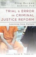 Cover: Trial and Error in Criminal Justice Reform - Rowman & Littlefield Publishers