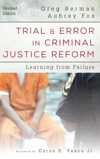 Enlarge image Cover: Trial and Error in Criminal Justice Reform - Rowman & Littlefield Publishers