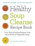 Cover: The Healthy Soup Cleanse Recipe Book - Adams Media