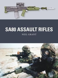 Enlarge image Cover: SA80 Assault Rifles - Osprey Publishing