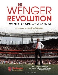 Enlarge image Cover: The Wenger Revolution - Bloomsbury Sport