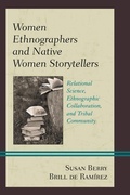 Cover: Women Ethnographers and Native Women Storytellers - Lexington Books