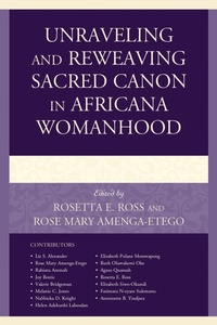 Abbildung von: Unraveling and Reweaving Sacred Canon in Africana Womanhood - Bloomsbury eBooks US