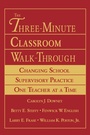 Cover: The Three-Minute Classroom Walk-Through - SAGE Publications Inc