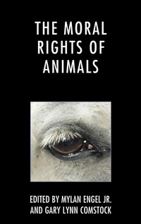 Enlarge image Cover: The Moral Rights of Animals - Lexington Books