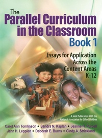 Enlarge image Cover: The Parallel Curriculum in the Classroom, Book 1 - SAGE Publications Inc
