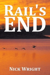 Enlarge image Cover: Rail's End - AUTHORHOUSE