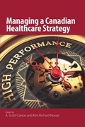 Cover: Managing a Canadian Healthcare Strategy - McGill-Queen's University Press
